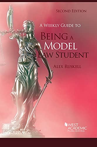 

A Weekly Guide To Being A Model Law Student 2 Revised edition