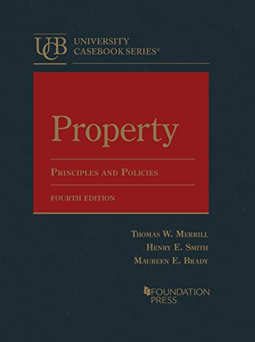 Beispielbild fr Property: Principles and Policies (University Casebook Series) zum Verkauf von BooksRun