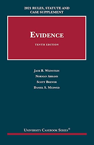 9781636594934: Evidence: 2021 Rules, Statute and Case Supplement (University Casebook Series)