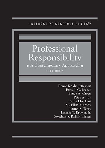Stock image for Professional Responsibility: A Contemporary Approach (Interactive Casebook Series) for sale by GF Books, Inc.