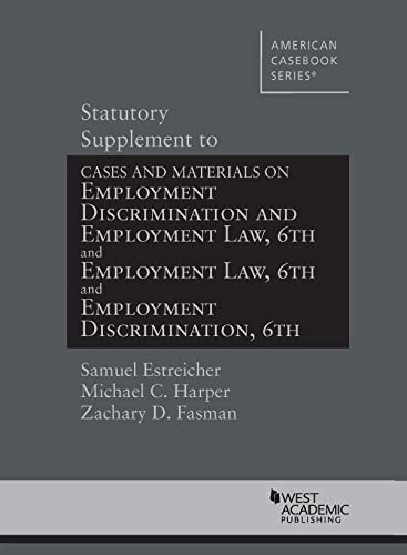 Imagen de archivo de Statutory Supplement to Cases & Materials on Employment Discrimination & Employment Law (American Casebook Series) a la venta por BarristerBooks