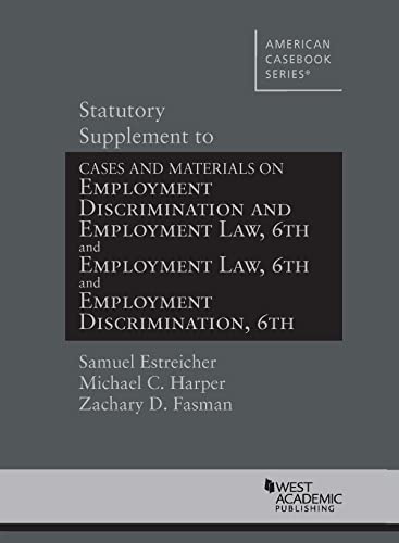 Stock image for Statutory Supplement to Cases & Materials on Employment Discrimination & Employment Law (American Casebook Series) for sale by BarristerBooks