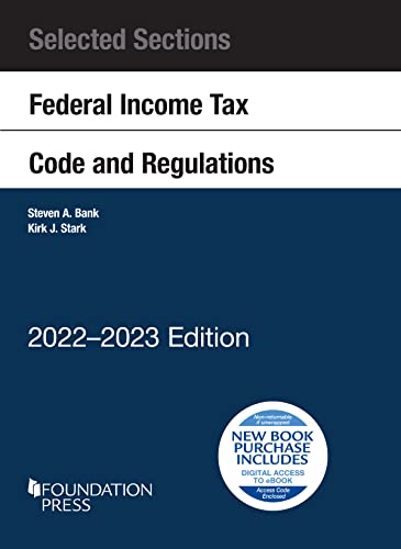 9781636598963: Selected Sections Federal Income Tax Code and Regulations, 2022-2023 (Selected Statutes)