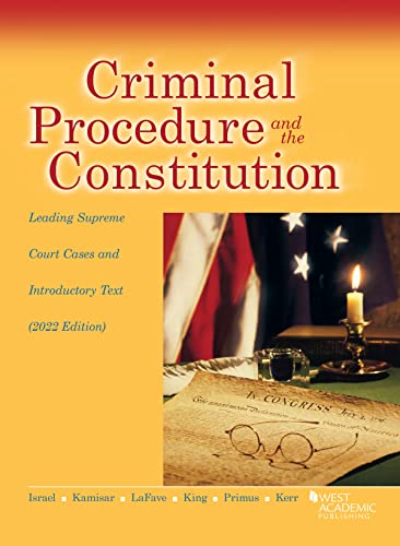 Beispielbild fr Criminal Procedure and the Constitution, Leading Supreme Court Cases and Introductory Text, 2022 (American Casebook Series) zum Verkauf von BooksRun