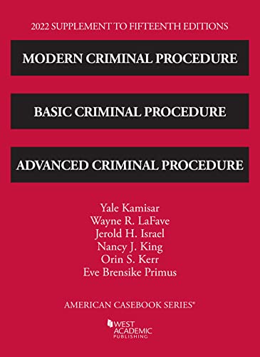 Beispielbild fr Modern Criminal Procedure, Basic Criminal Procedure, and Advanced Criminal Procedure, 15th, 2022 Supplement (American Casebook Series) zum Verkauf von BooksRun