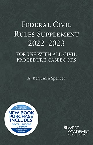 Stock image for Federal Civil Rules Supplement, 2022-2023, For Use with All Civil Procedure Casebooks (Selected Statutes) for sale by BombBooks