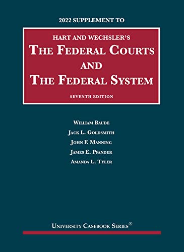 Imagen de archivo de Hart and Wechsler's The Federal Courts and the Federal System, 7th, 2022 Supplement (University Casebook Series) a la venta por BooksRun