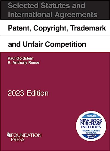 Beispielbild fr Patent, Copyright, Trademark and Unfair Competition, Selected Statutes and International Agreements, 2023 zum Verkauf von PBShop.store US