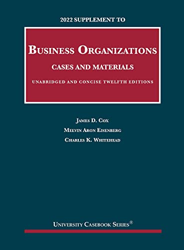 Stock image for 2022 Supplement to Business Organizations, Cases and Materials, Unabridged and Concise, 12th Editions (University Casebook Series) for sale by BooksRun