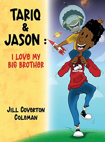 Stock image for Tariq and Jason: I Love My BIG Brother for sale by Big River Books