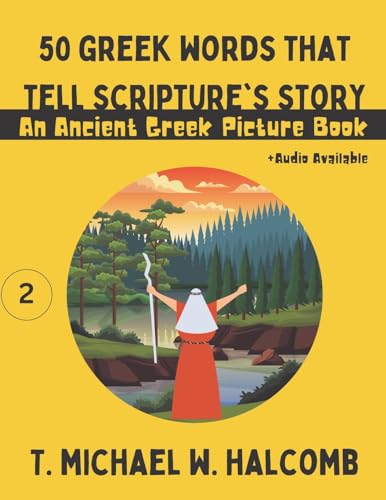 Stock image for 50 Greek Words That Tell Scripture's Story for sale by PBShop.store US
