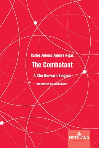 9781636670874: The Combatant: A Che Guevara Enigma