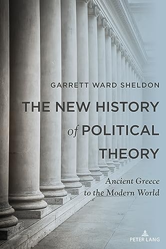 Stock image for The New History of Political Theory: Ancient Greece to the Modern World for sale by Books Puddle