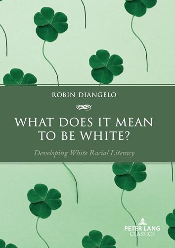 Stock image for What Does It Mean to Be White?: Developing White Racial Literacy for sale by Books Puddle