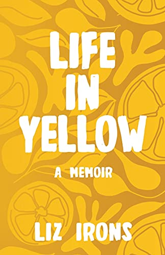 Stock image for Life in Yellow: A Memoir for sale by SecondSale