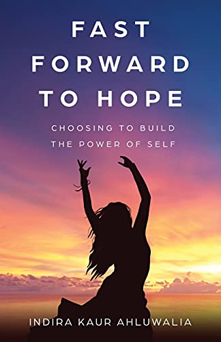9781636769271: Fast Forward to Hope: Choosing to Build the Power of Self