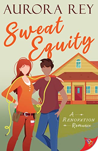 Beispielbild fr Sweat Equity (A Renovation Romance, 1) zum Verkauf von Red's Corner LLC