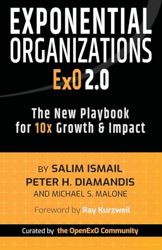 Beispielbild fr Exponential Organizations 2.0: The New Playbook for 10x Growth and Impact zum Verkauf von California Books