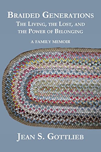 Beispielbild fr Braided Generations: The Living, the Lost, and the Power of Belonging zum Verkauf von More Than Words