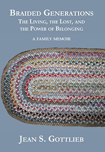 9781636835020: Braided Generations: The Living, the Lost, and the Power of Belonging