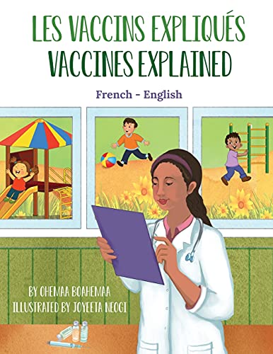 Stock image for Vaccines Explained (French-English): Les Vaccins expliqu s (Language Lizard Bilingual Explore) (French Edition) for sale by HPB Inc.