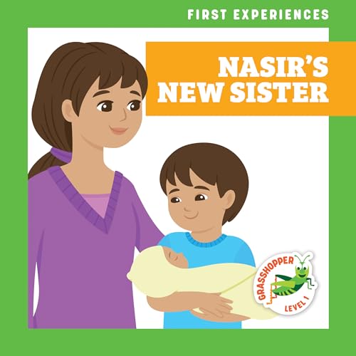 Beispielbild fr Nasir's New Sister (First Experiences; Grasshopper, Level 1) zum Verkauf von HPB-Emerald
