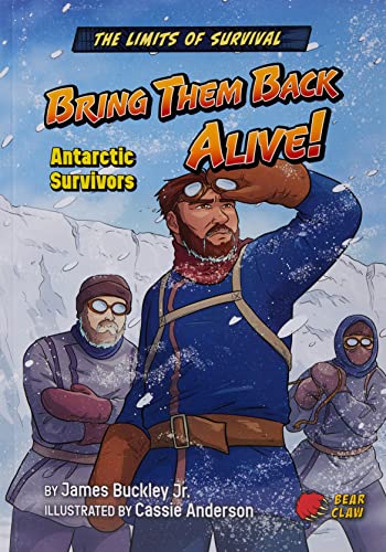 Imagen de archivo de Bring Them Back Alive!: Antarctic Survivors a la venta por Revaluation Books