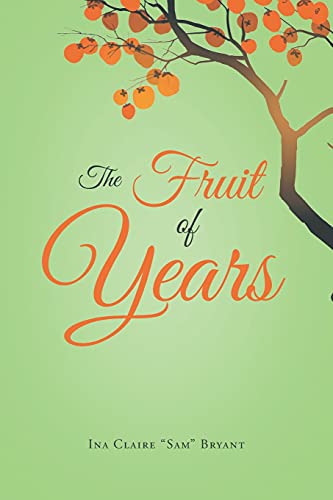 Stock image for The Fruit of Years for sale by Revaluation Books