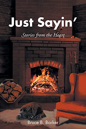 Imagen de archivo de Just Sayin': Stories from the Heart a la venta por HPB-Red