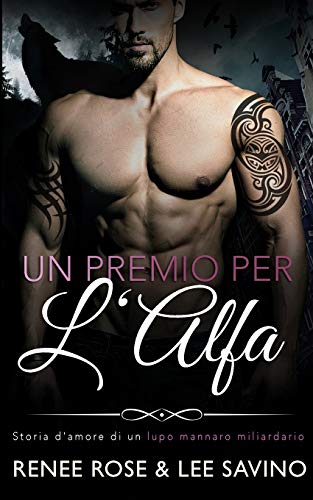 Stock image for Un Premio Per L'Alfa (Alfa Ribelli) (Italian Edition) for sale by GF Books, Inc.