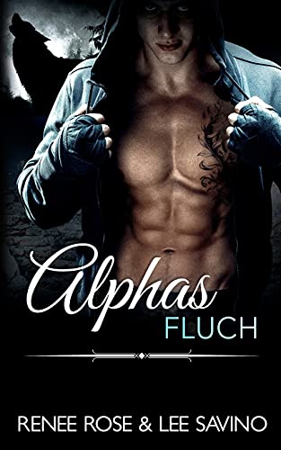 Stock image for Alphas Fluch (Bad-Boy-Alphas-Serie) (German Edition) for sale by GF Books, Inc.