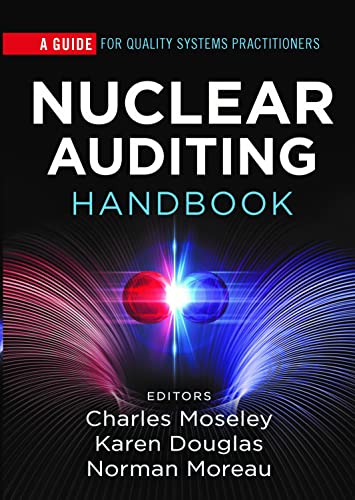 Stock image for Nuclear Auditing Handbook: A Guide for Quality Systems Practitioners for sale by GreatBookPrices