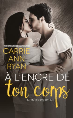 Stock image for  l?encre de ton corps: Une romance Montgomery Ink (Montgomery Ink Romance) (French Edition) for sale by Lucky's Textbooks