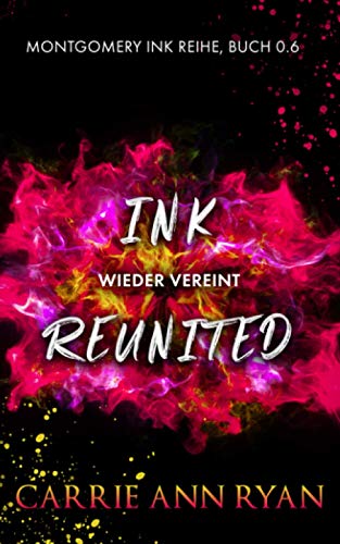 9781636951126: Ink Reunited – Wieder vereint (Montgomery Ink Reihe)