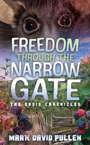 Beispielbild fr Freedom Through the Narrow Gate zum Verkauf von Brook Bookstore