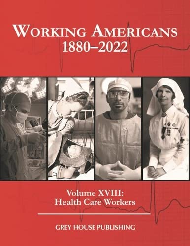 Beispielbild fr Working Americans, 1880-2022: Health Care Workers (18) zum Verkauf von HPB-Red