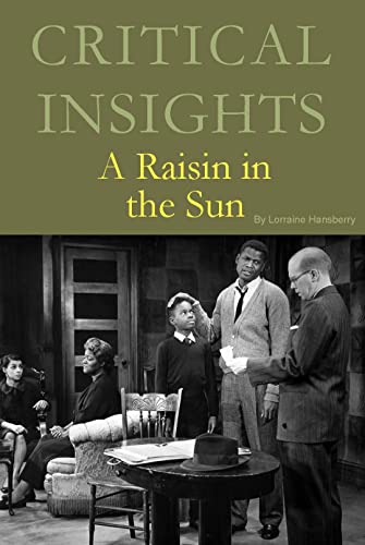 Imagen de archivo de Critical Insights: A Raisin in the Sun a la venta por PBShop.store US