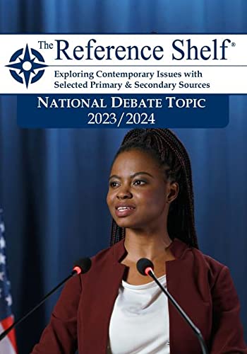 Stock image for Reference Shelf: National Debate Topic 2023/24 for sale by PBShop.store US