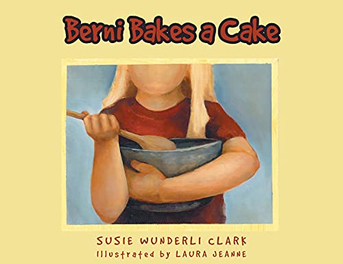 Stock image for Berni Bakes a Cake for sale by Jenson Books Inc