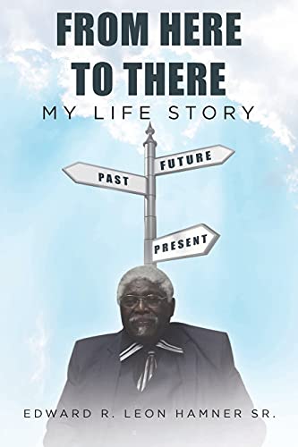 Stock image for From Here to There: My Life Story for sale by Red's Corner LLC