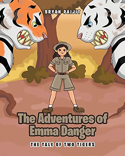 Stock image for The Adventures of Emma Danger: The Tale of Two Tigers for sale by SecondSale