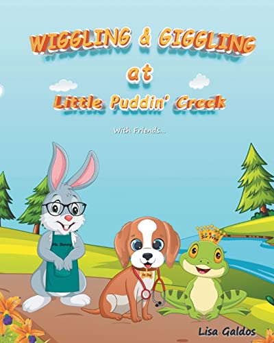 Beispielbild fr Wiggling and Giggling at Little Puddin' Creek zum Verkauf von Books Unplugged