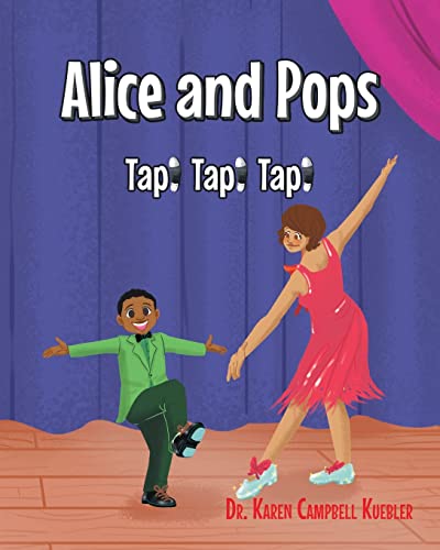 9781637108710: Alice and Pops: Tap! Tap! Tap!