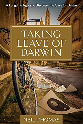 Stock image for Taking Leave of Darwin: A Longtime Agnostic Discovers the Case for Design for sale by Half Price Books Inc.