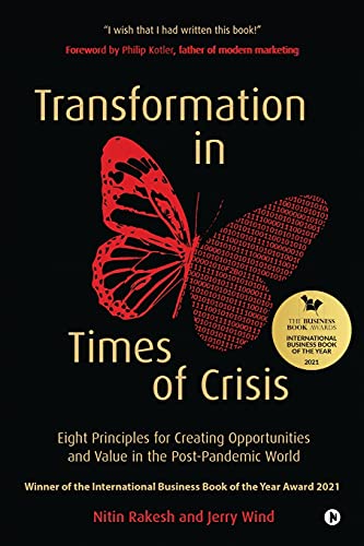 Imagen de archivo de Transformation in Times of Crisis : Eight Principles for Creating Opportunities and Value in the Post-Pandemic World a la venta por Better World Books