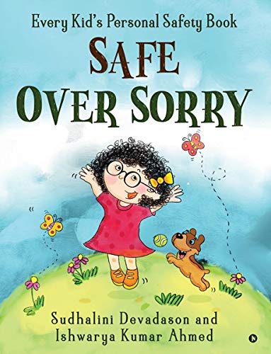 Stock image for Safe Over Sorry: Every Kid's Personal Safety Book for sale by Decluttr