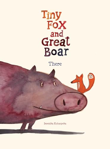 Stock image for Tiny Fox and Great Boar for sale by Blackwell's