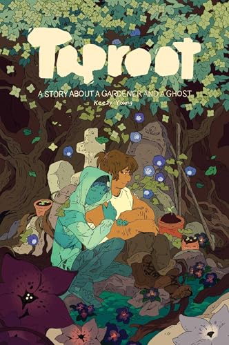 9781637150733: Taproot: A Story About A Gardener and A Ghost