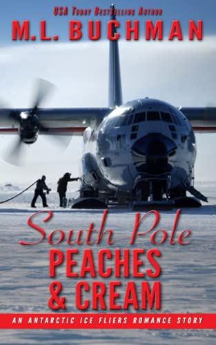 Stock image for South Pole Peaches & Cream: an Antarctic Ice Fliers romance story for sale by ThriftBooks-Dallas