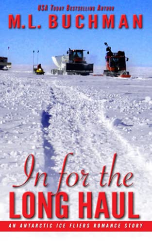 Imagen de archivo de In for the Long Haul: an Antarctic Ice Fliers romance story a la venta por ThriftBooks-Dallas